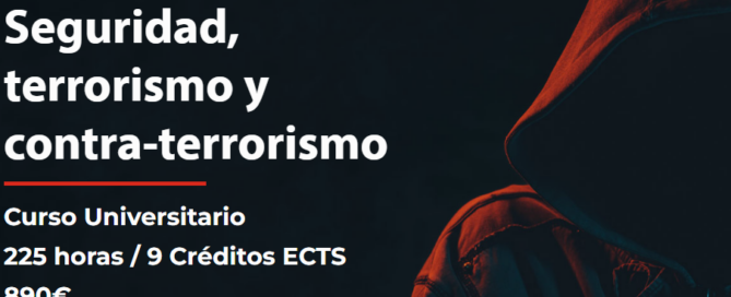 1735927583 Sin titulo 669x272 - Curso Universitario Seguridad, terrorismo y contra-terrorismo